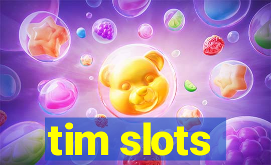 tim slots